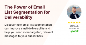 The Power of Email List Segmentation for Deliverability