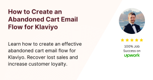 How to Create an Abandoned Cart Email Flow for Klaviyo