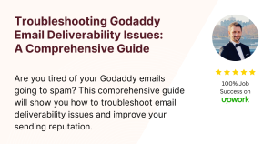 Troubleshooting Godaddy Email Deliverability Issues A Comprehensive Guide