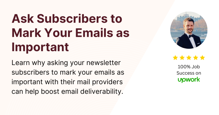 Ask Subscribers to Mark Your Emails as Important