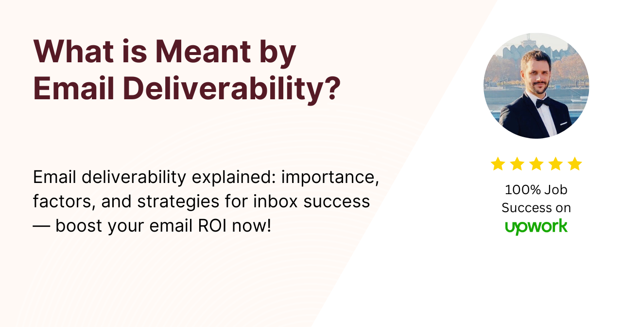 What is Meant by Email Deliverability